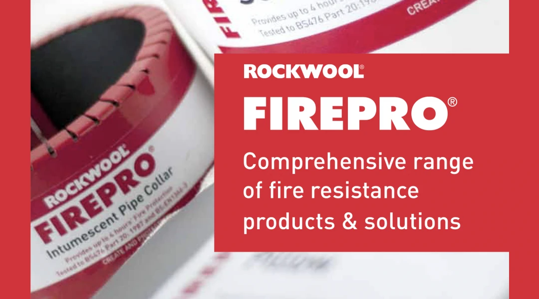 ROCKWOOL Fire Stopping Products. ROCKWOOL FIREPRO Range Now Available.